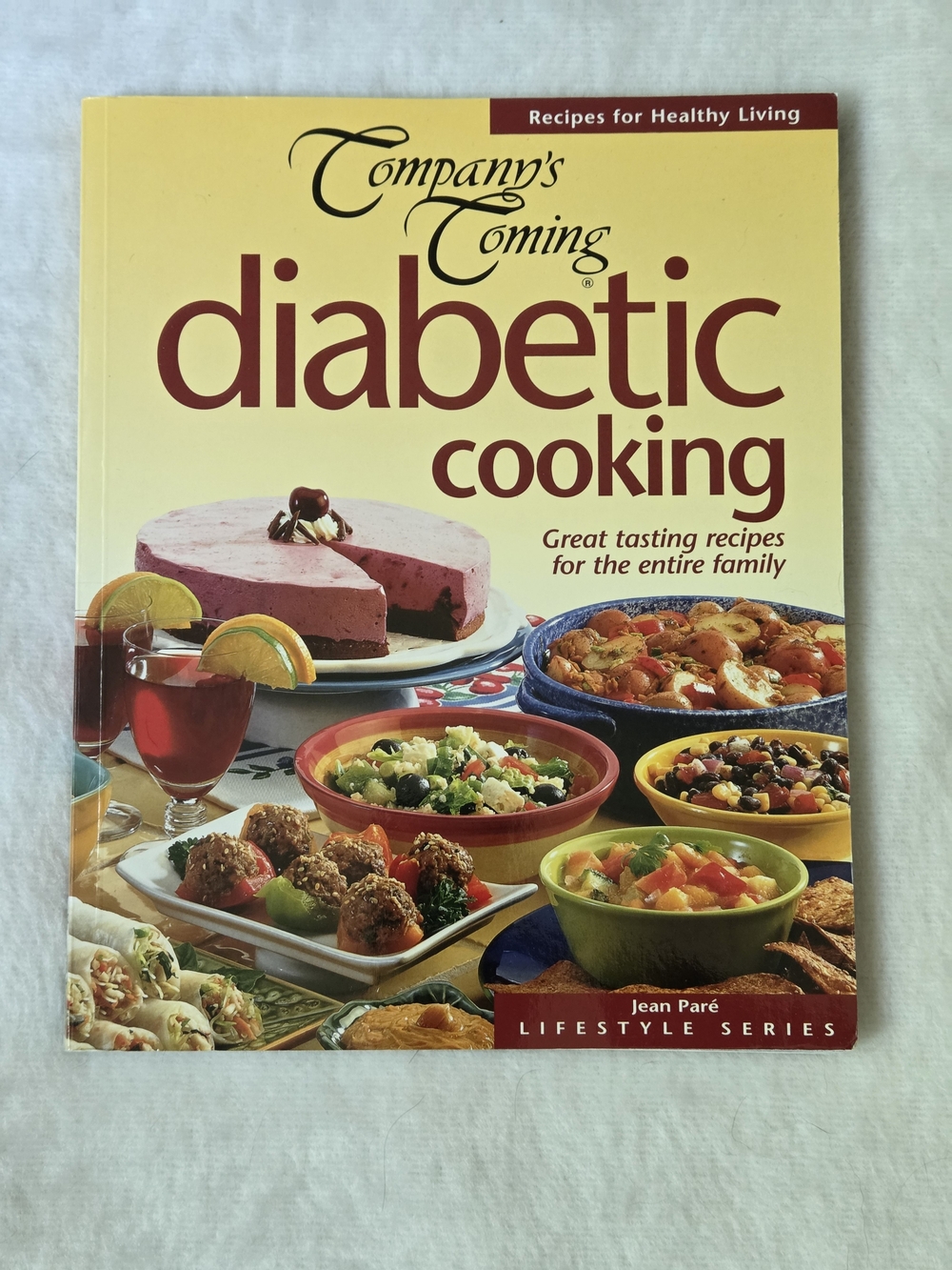 Company's Coming: Diabetic Cooking: Great Tasting Recipes for the Entire Family